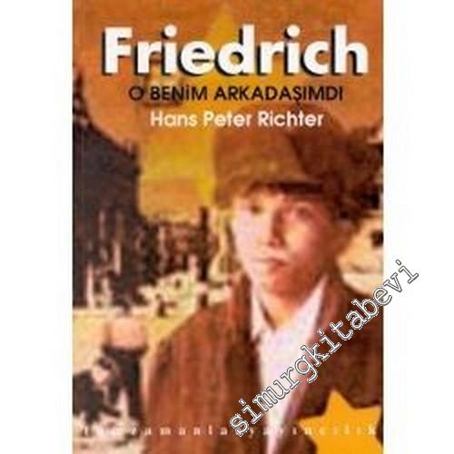 Friedrich: O Benim Arkadaşımdı -