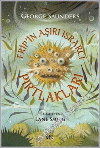 Frip'in Aşırı Israrcı Pırtlakları -        2018