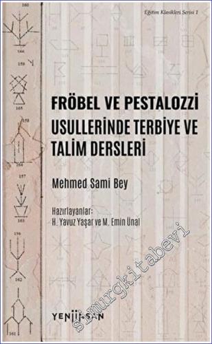 Fröbel ve Pestalozzi Usullerinde Terbiye ve Talim Dersleri -        2020