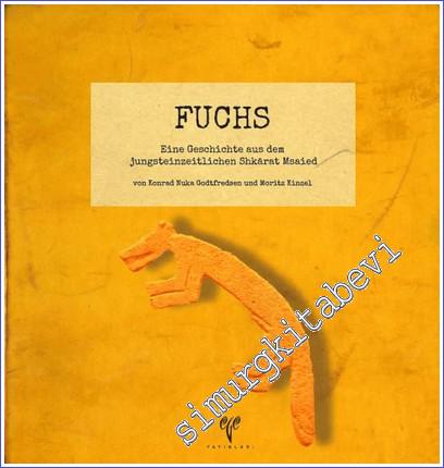 Fuchs : Eine Geschichte aus dem jungsteinzeitlichen Shkarat Msaied -        2020