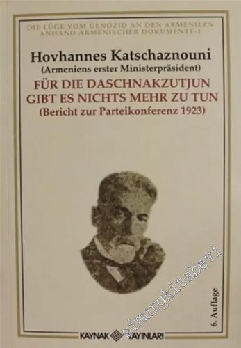 Für Die Dascnakzutyun Gibt Es Nichts Mehr Zu Tun -