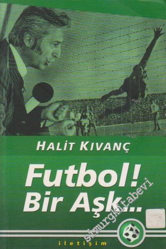 Futbol Bir Aşk -        2004