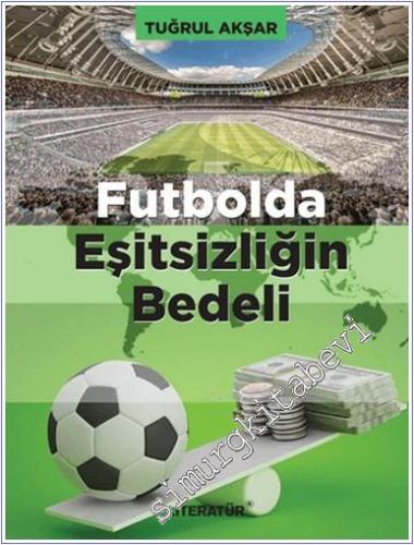 Futbolda Eşitsizliğin Bedeli -        2025