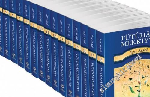 Fütuhat-ı Mekkiyye, 18 Cilt TAKIM