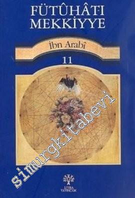 Fütuhat-ı Mekkiyye, Cilt: 11 -        2025