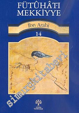 Fütuhat-ı Mekkiyye, Cilt: 14 -