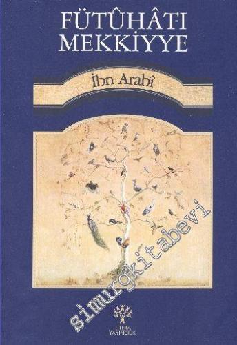 Fütuhat-ı Mekkiyye, Cilt: 18 -        2014