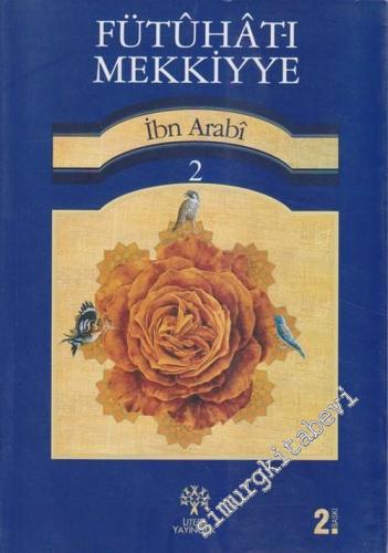 Fütuhat-ı Mekkiyye Cilt: 2 -        2025