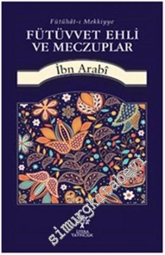 Fütüvvet Ehli ve Meczuplar -