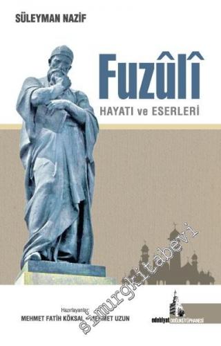 Fuzuli: Hayatı ve Eserleri