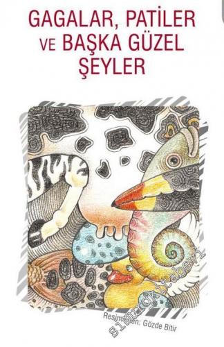 Gagalar, Patiler ve Başka Güzel Şeyler -