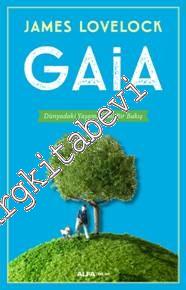 Gaia: Dünyadaki Yaşama Yeni Bir Bakış -