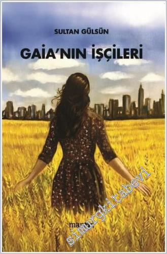 Gaia'nın İşçileri -        2025
