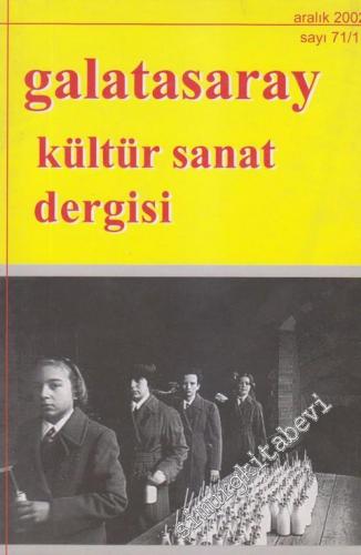 Galatasaray Kültür Sanat Dergisi - 71/1 Aralık