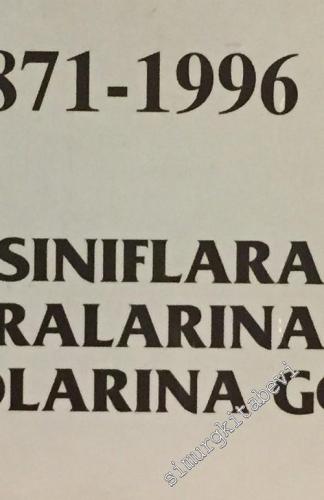 Galatasaray Lisesi Mezunları 1871 - 1996 - Yıllara Sınıflara Okul Numaralarına ve Soyadlarına Göre -        1997