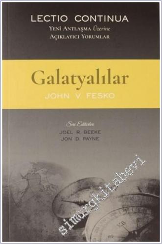 Galatyalılar  Lectio Continua Yeni Antlaşma Üzerine Açıklayıcı Yorumlar -        2021