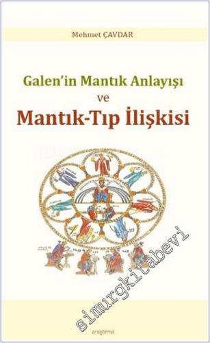 Galen'in Mantık Anlayışı ve Mantık-Tıp İlişkisi -        2024