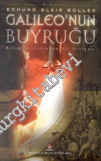 Galileo'nun Buyruğu: Bilim Yazılarından Bir Derleme CİLTLİ -