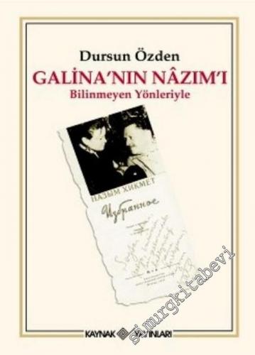 Galina'nın Nazım'ı: Bilinmeyen Yönleriyle