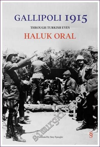 Gallipoli 1915: Through Turkish Eyes CİLTLİ - 2022