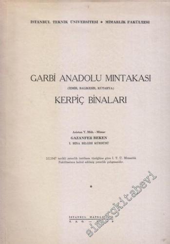Garbi Anadolu Mıntıkası  (İzmir - Balıkesir - Kütahya ) Kerpiç Binaları  -        1949