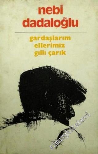 Gardaşlarım Ellerimiz Gıllı Çarık  -        1979