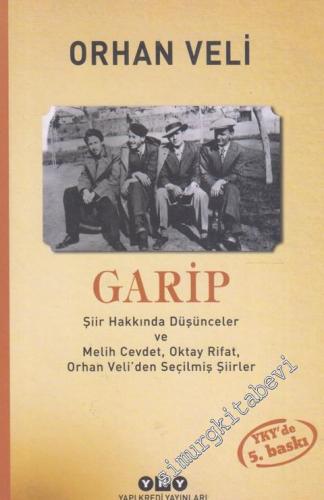 Garip: Şiir Hakkında Düşünceler ve Melih Cevdet, Oktay Rifat, Orhan Veli'den Seçilmiş Şiirler  -        2025