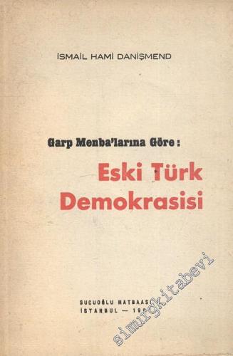 Garp Menbalarına Göre: Eski Türk Demokrasisi -        1964