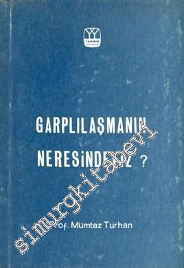 Garplılaşmanın Neresindeyiz -        1980
