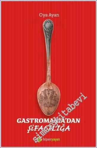Gastromania'dan Şifacılığa -        2023