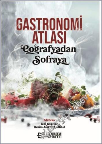 Gastronomi Atlası : Coğrafyadan Sofraya -        2025