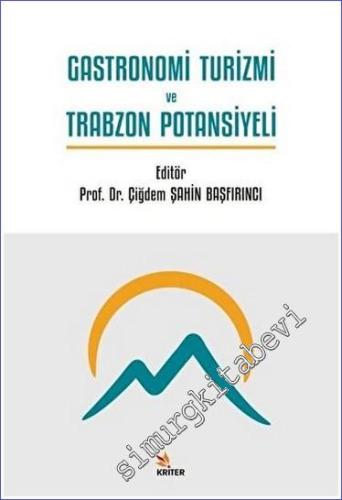 Gastronomi Turizmi ve Trabzon Potansiyeli - 2023