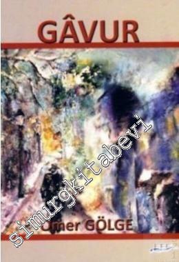 Gâvur -İMZALI- -