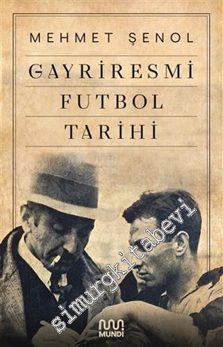 Gayriresmi Futbol Tarihi -