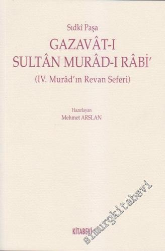 Gazavat-ı Sultan Murad-ı Rabi': 4. Murad'ın Revan Seferi