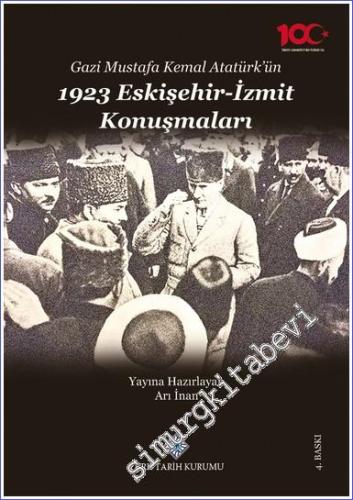 Gazi Mustafa Kemal Atatürk'ün 1923 Eskişehir - İzmit Konuşmaları -        2023