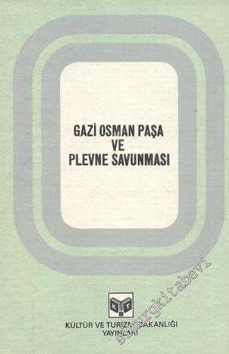 Gazi Osman Paşa ve Plevne Savunması -        1982