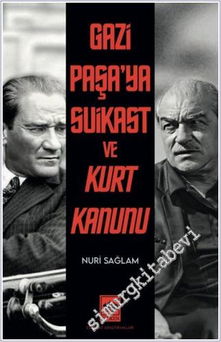 Gazi Paşa'ya Suikast ve Kurt Kanunu -        2025