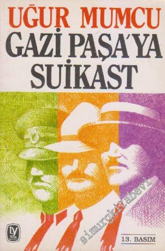 Gazi Paşa'ya Suikast -