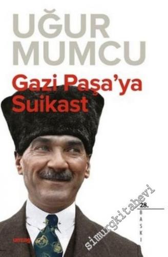 Gazi Paşa'ya Suikast -        2023
