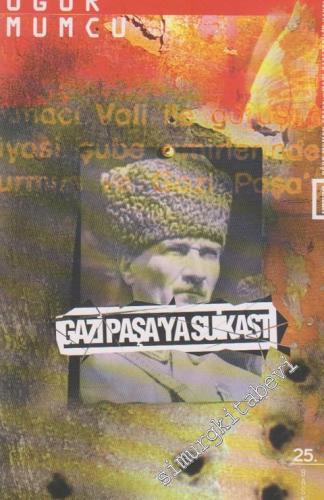 Gazi Paşa'ya Suikast -        2014