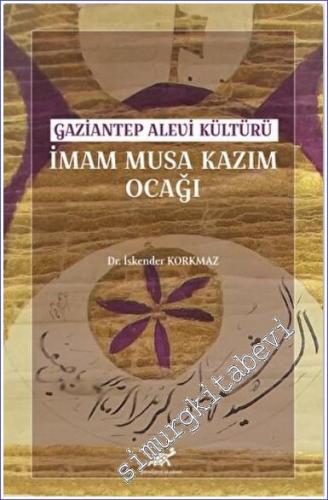 Gaziantep Alevi Kültürü İmam Musa Kazım Ocağı -        2022