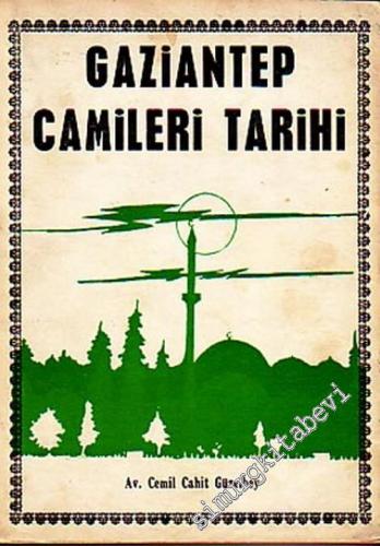 Gaziantep Camileri Tarihi