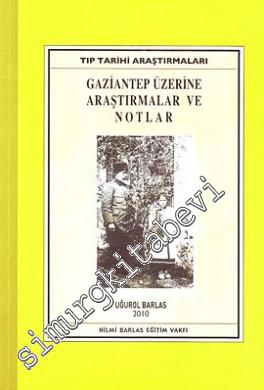 Gaziantep Üzerine Araştırmalar ve Notlar -