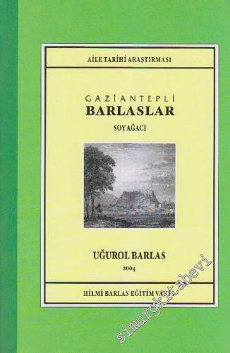 Gaziantepli Barlaslar 1: Soyağacı