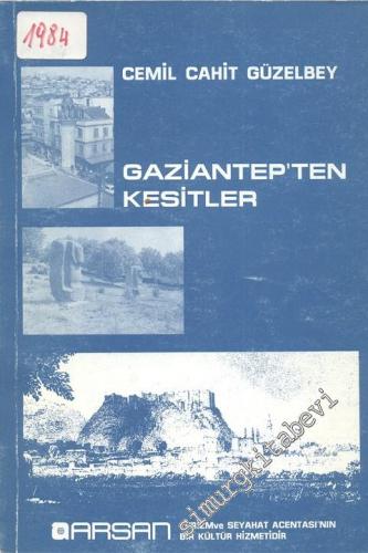 Gaziantep'ten Kesitler -
