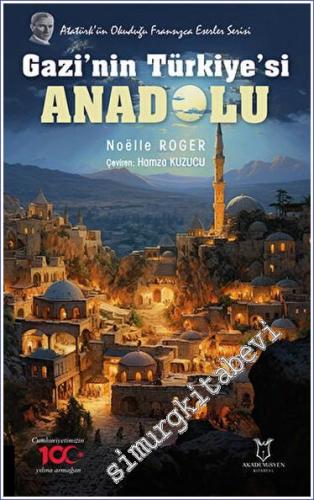 Gazi'nin Türkiye'si Anadolu -        2023