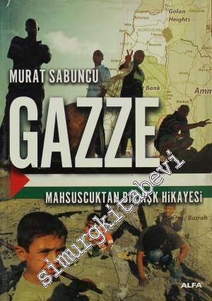 Gazze: Mahsuscuktan Bir Aşk Hikayesi -