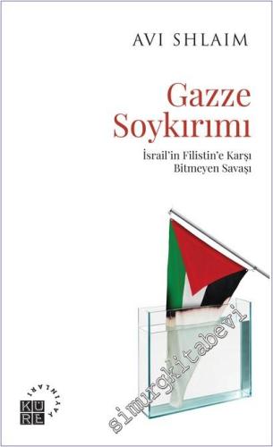 Gazze Soykırımı - İsrail'in Filistin'e Karşı Bitmeyen Savaşı - 2025