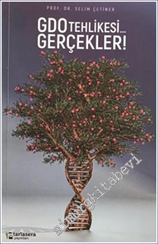 GDO Tehlikesi - Gerçekler - 2022